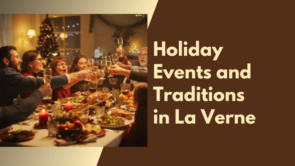 Holiday Events and Traditions in La Verne