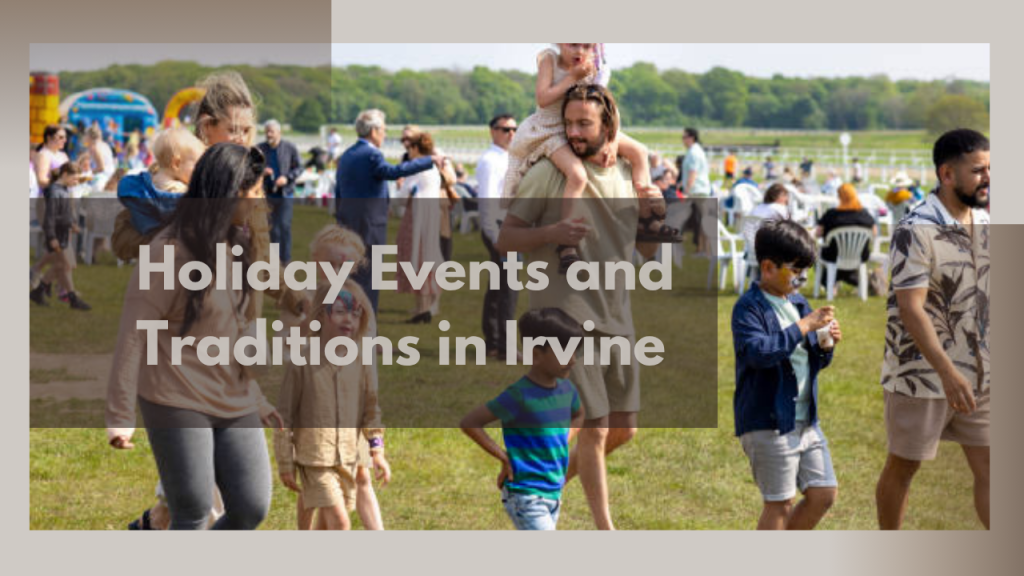 Holiday Events and Traditions in Irvine