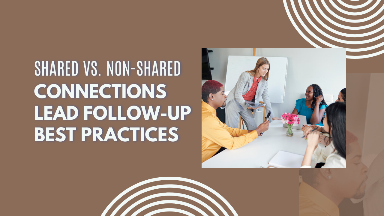 Connections Lead Follow-Up Best Practices (Shared vs. Non-Shared)