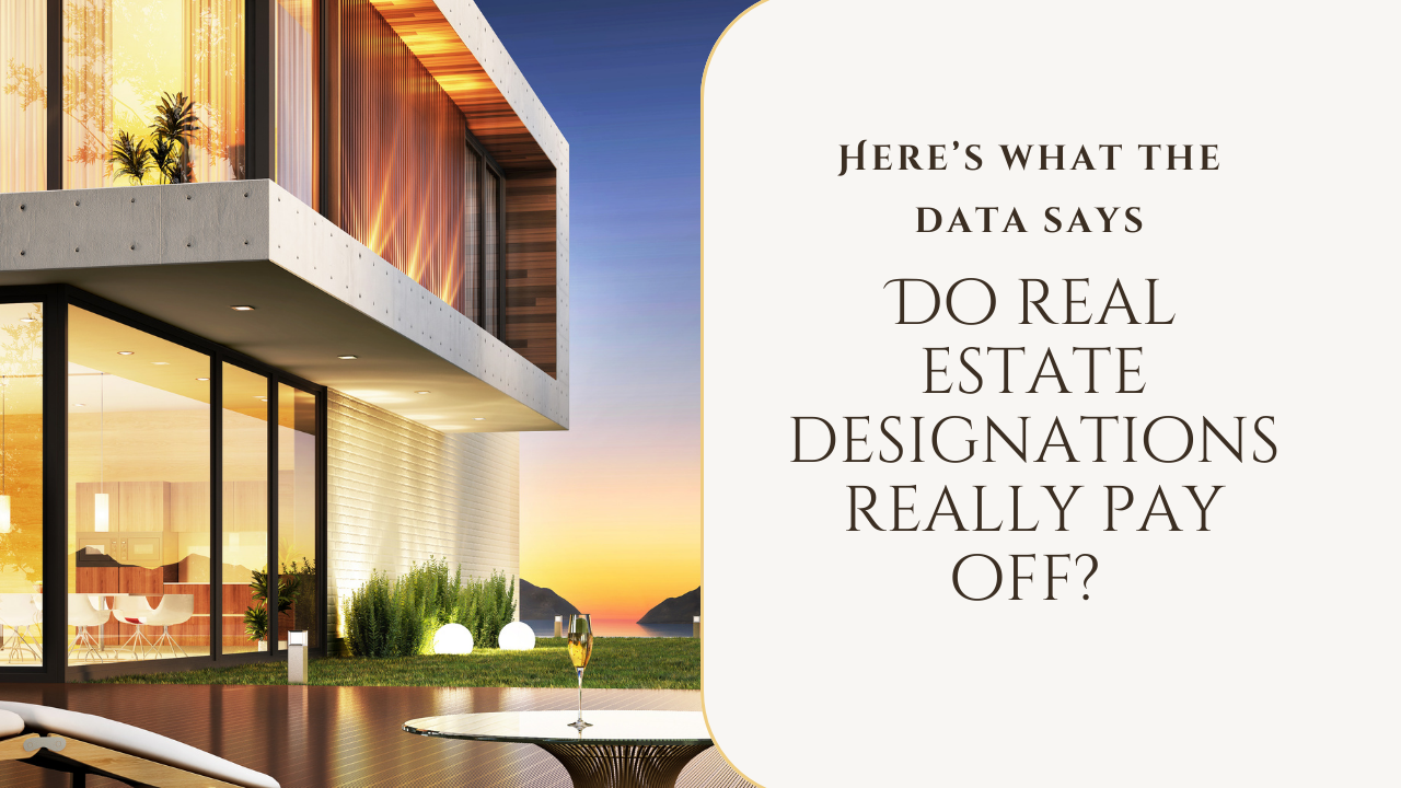 Do real estate designations really pay off? Here’s what the data says