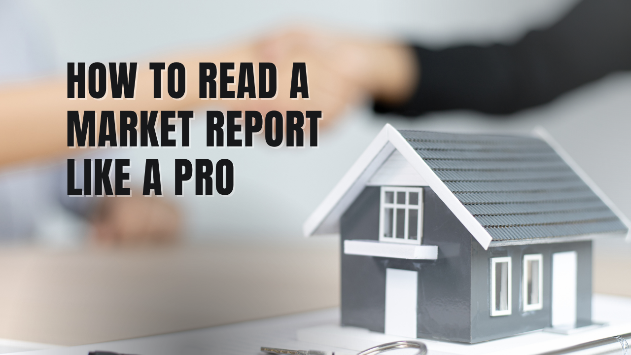 How to Read a Market Report Like a Pro