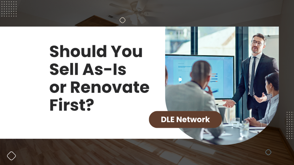 Should You Sell As-Is or Renovate First?