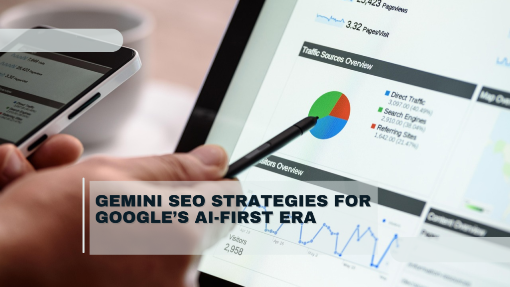Gemini SEO Strategies for Google’s AI-First Era