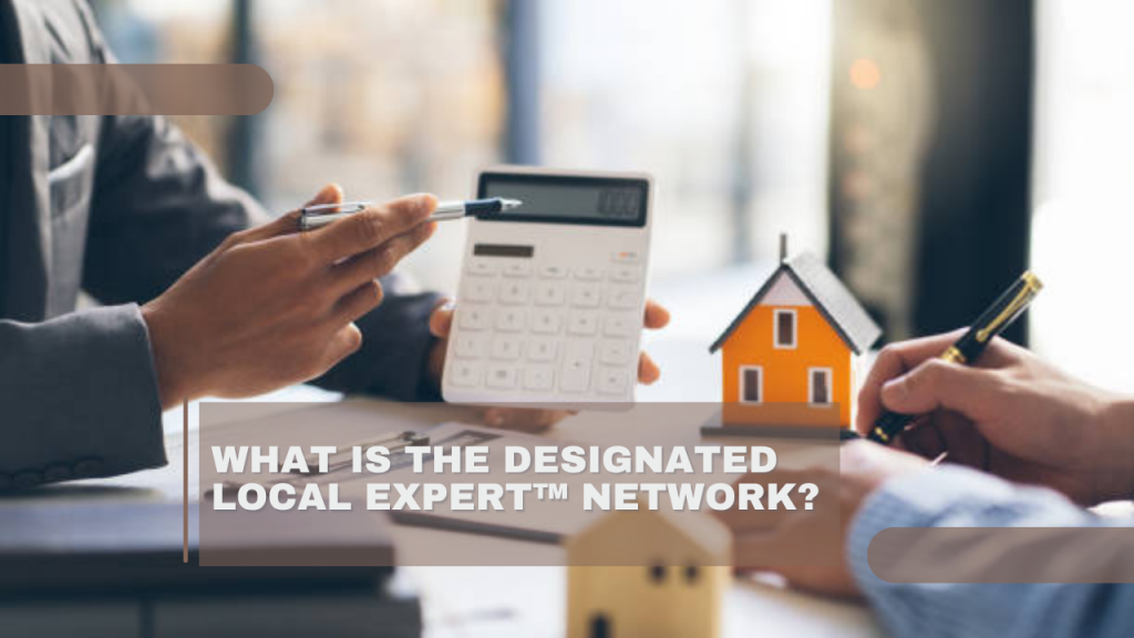 What Is the Designated Local Expert™ Network?