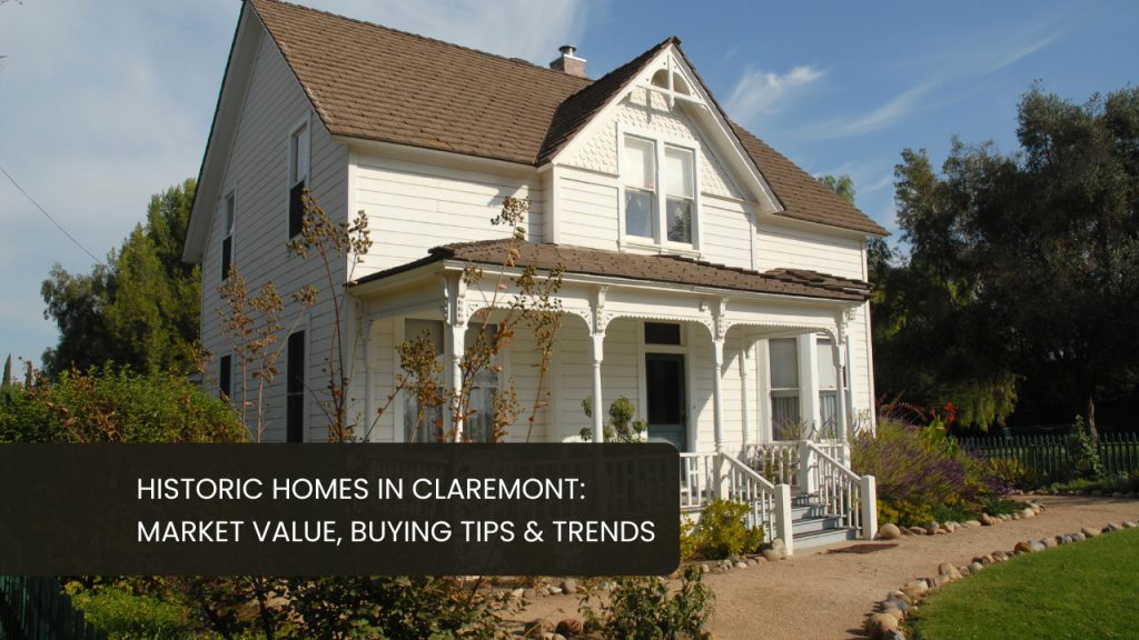 Historic-Homes-in-Claremont-Market-Value,-Buying-Tips-&-Trends