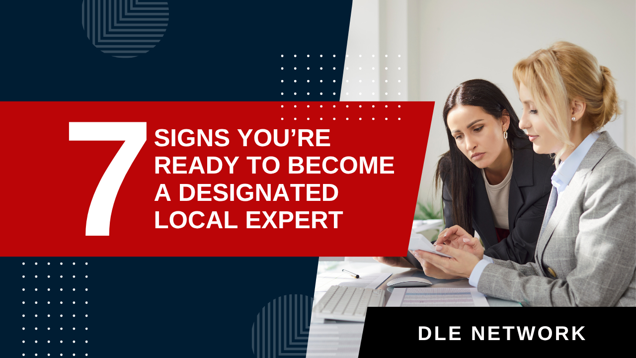 7 Signs You’re Ready to Become a Designated Local Expert