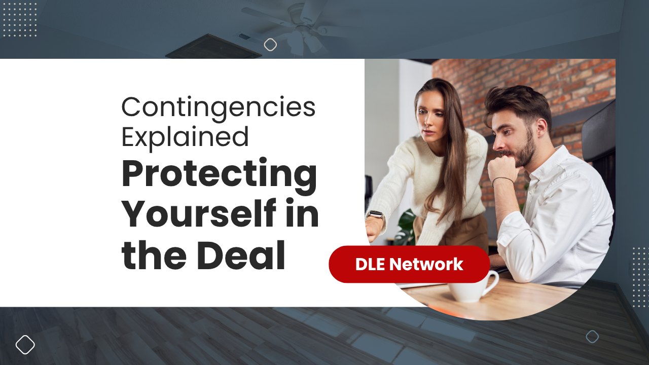 Contingencies Explained: Protecting Yourself in the Deal