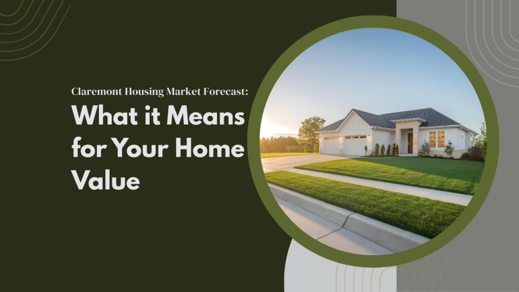 Claremont Housing Market Forecast: What it Means for Your Home Value