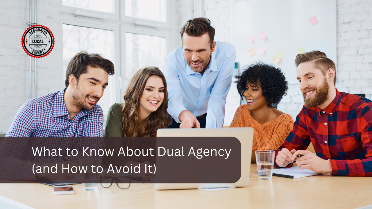 What to Know About Dual Agency (and How to Avoid It)