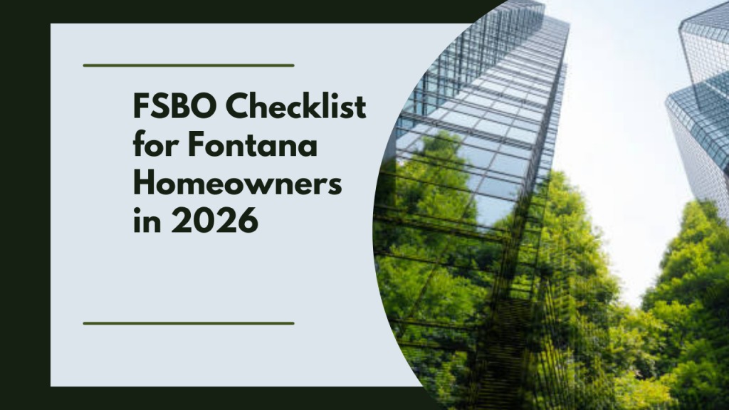 FSBO Checklist for Fontana Homeowners in 2026