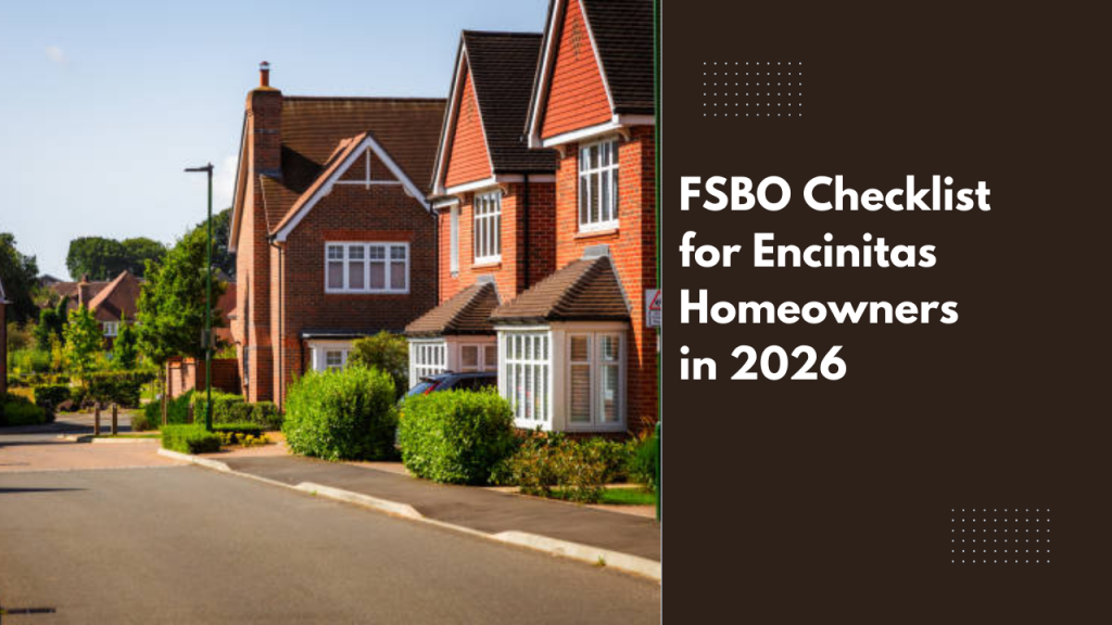 FSBO Checklist for Encinitas Homeowners in 2026