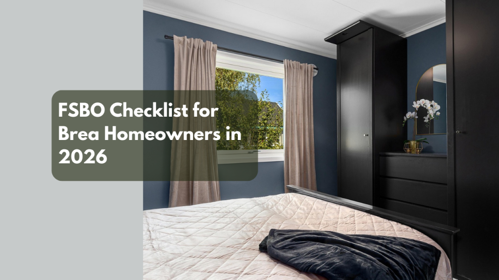 FSBO Checklist for Brea Homeowners in 2026