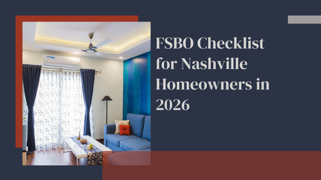 FSBO Checklist for Nashville Homeowners in 2026