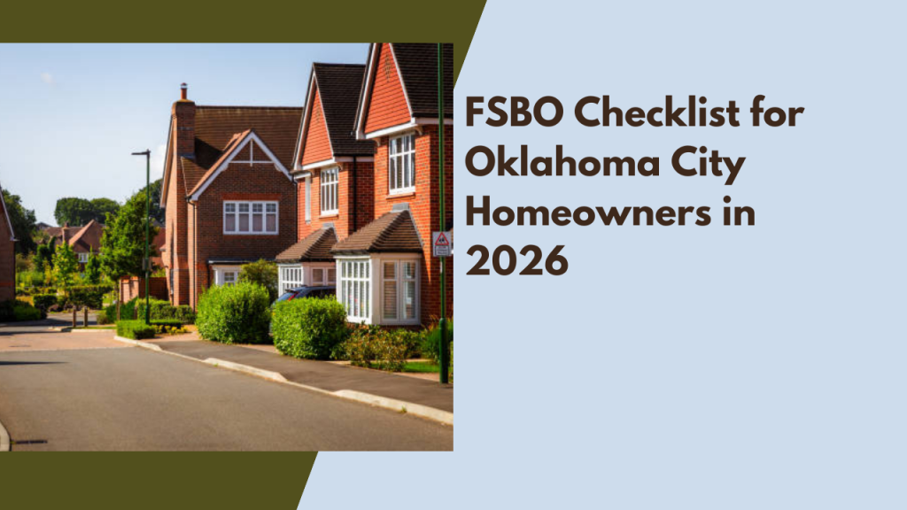 FSBO Checklist for Oklahoma City Homeowners in 2026