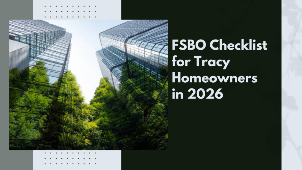 FSBO Checklist for Tracy Homeowners in 2026
