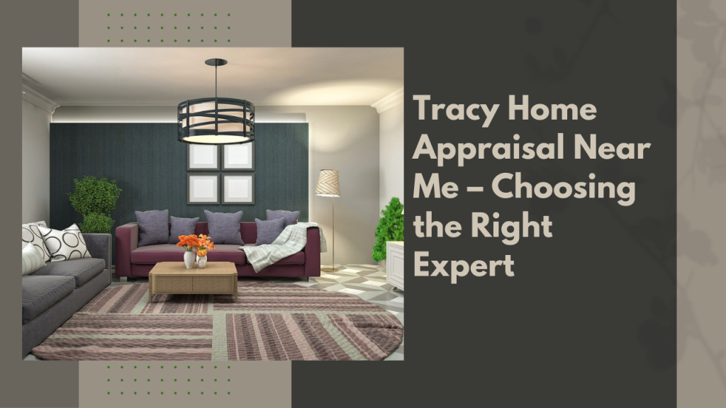 Do You Need an Appraisal for a Cash Sale in Tracy