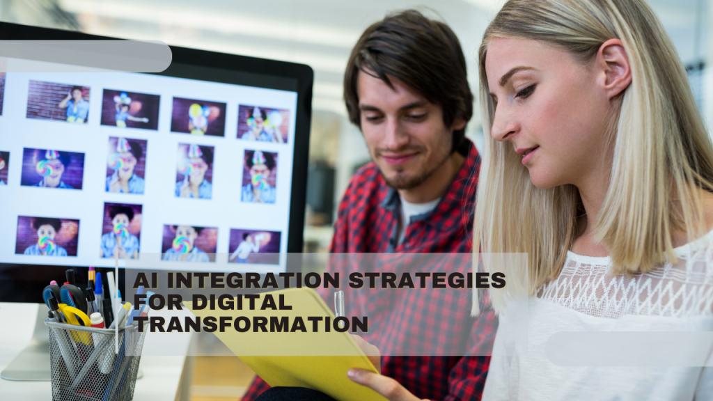 AI Integration Strategies for Digital Transformation