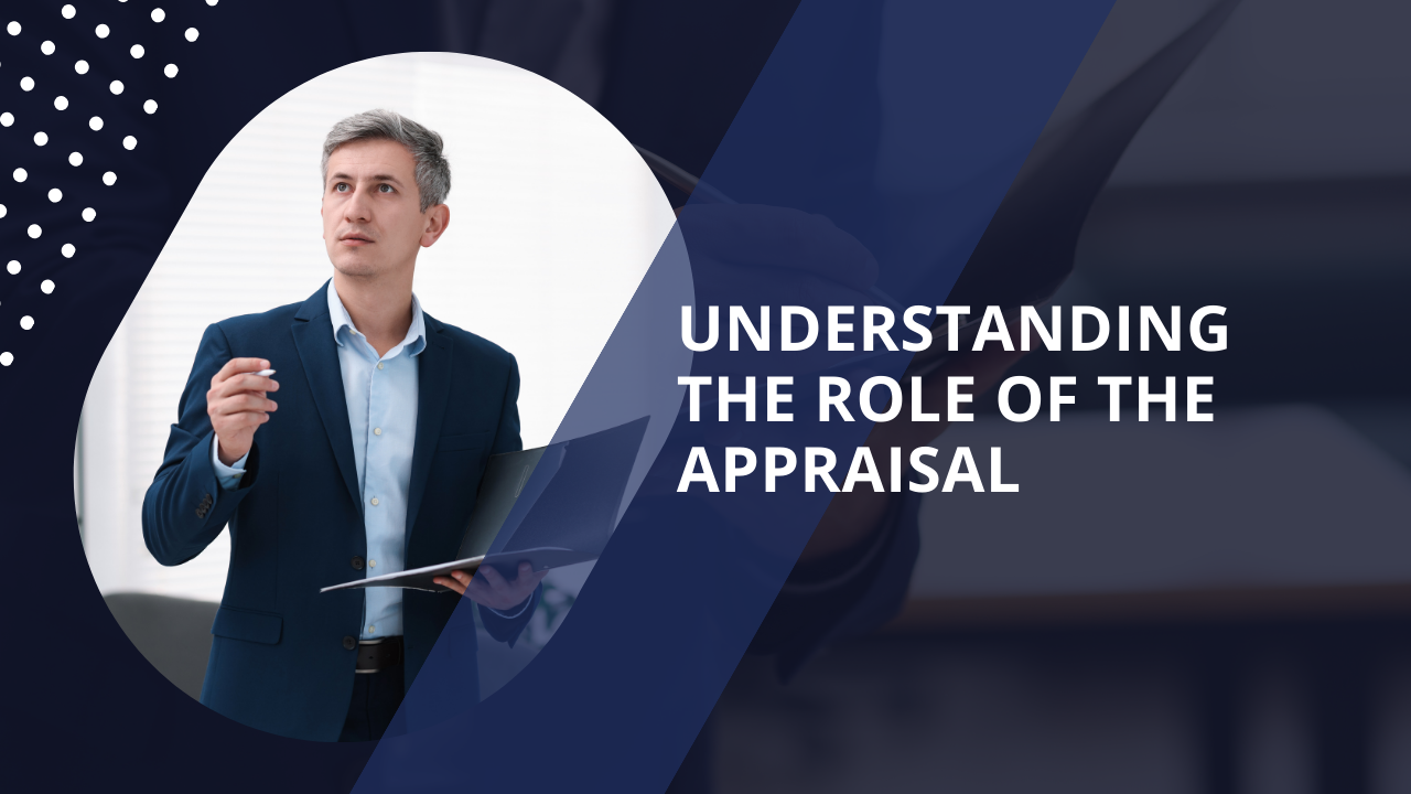 Understanding the Role of the Appraisal