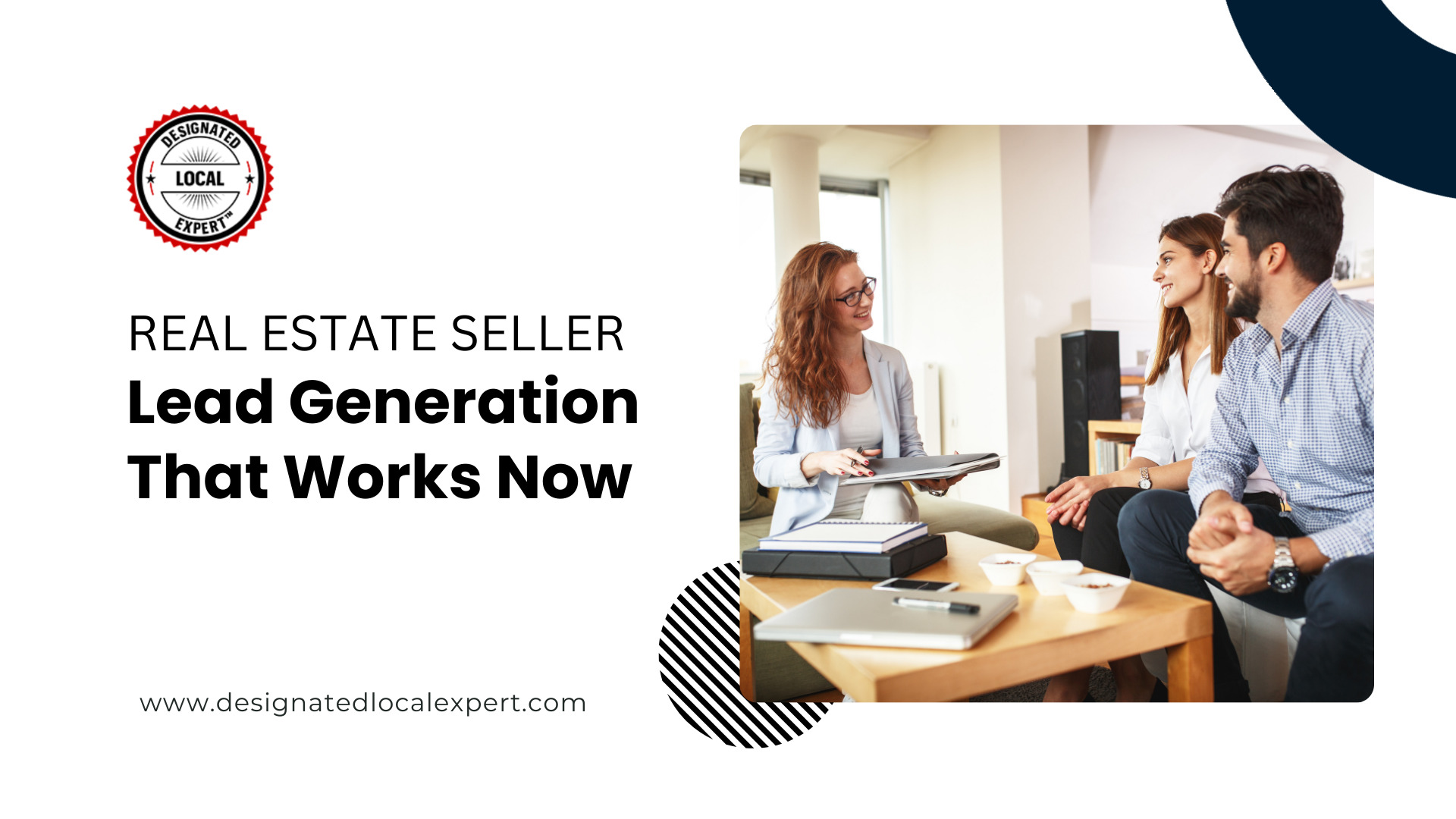 Real Estate Seller Lead Generation That Works Now