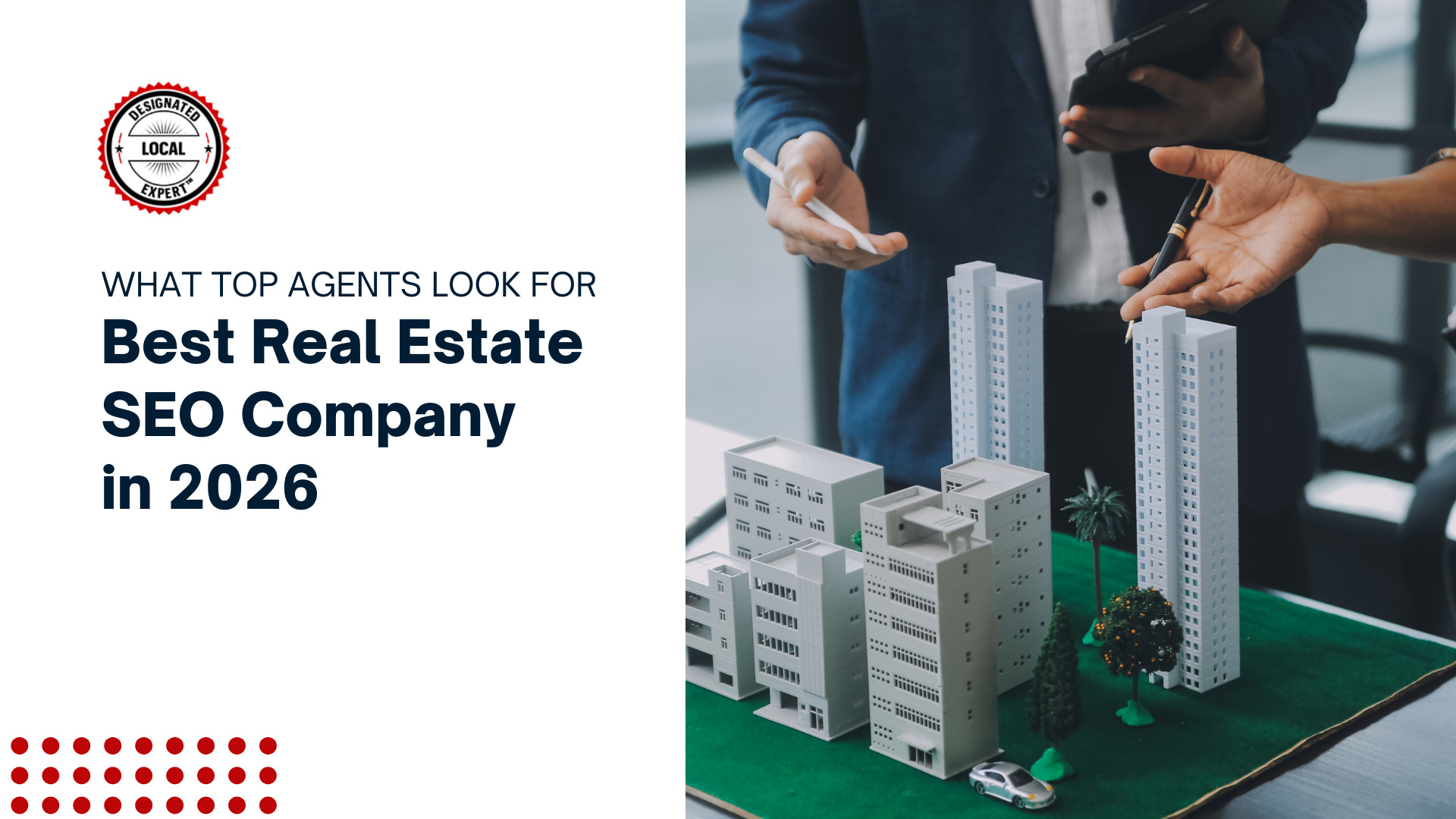 Best Real Estate SEO Company in 2026: What Top Agents Look For