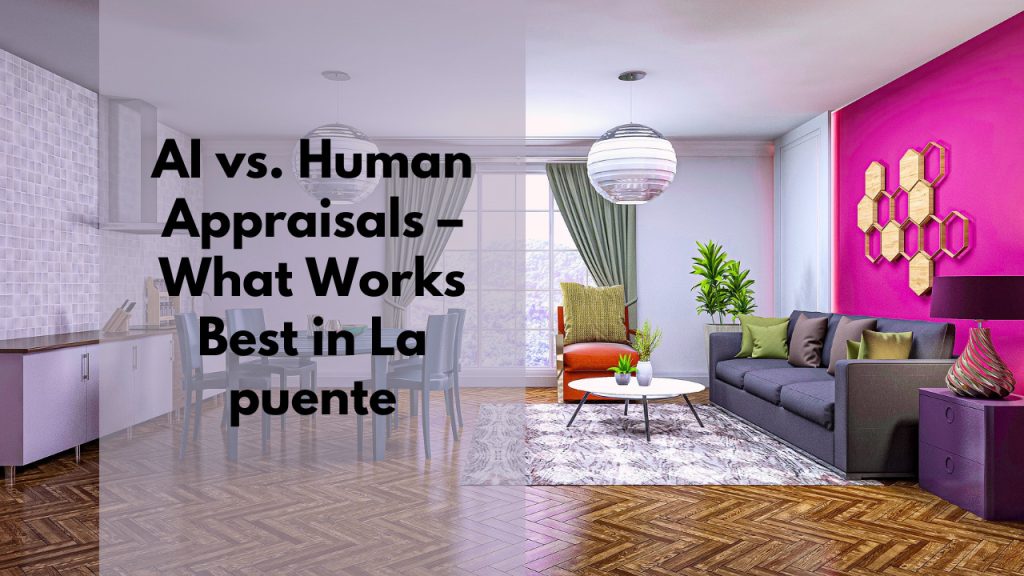 AI vs. Human Appraisals – What Works Best in Lake Arrowhead