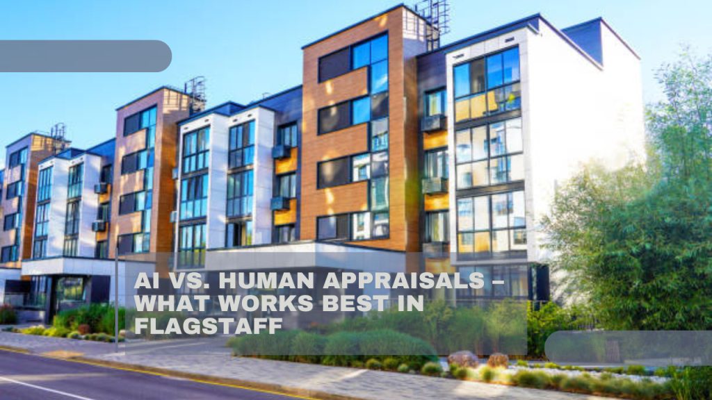 .Do You Need an Appraisal for a Cash Sale in Flagstaff  x