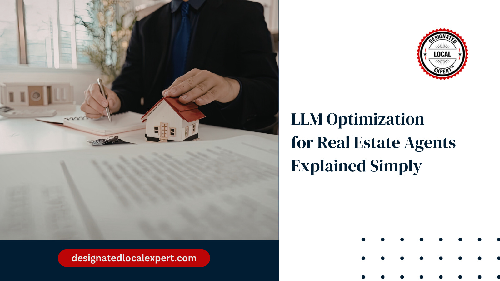 LLM Optimization for Real Estate Agents Explained Simply