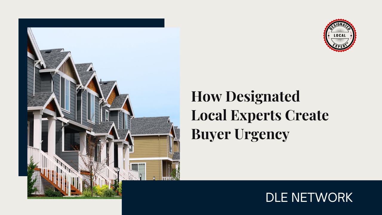 How Designated Local Experts Create Buyer Urgency