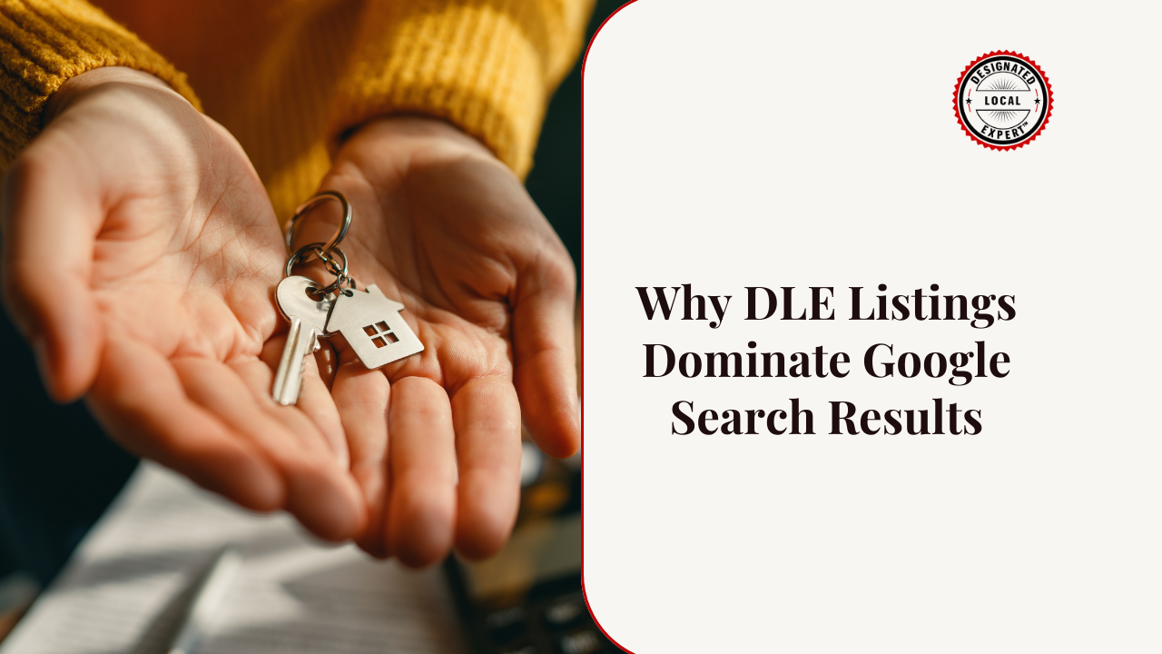 Why DLE Listings Dominate Google Search Results