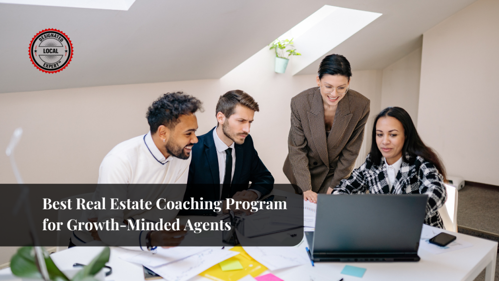 Best Real Estate Coaching Program for Growth-Minded Agents
