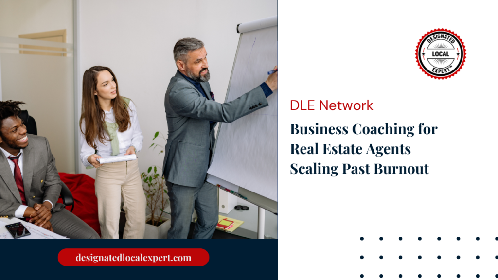 Business Coaching for Real Estate Agents Burnout