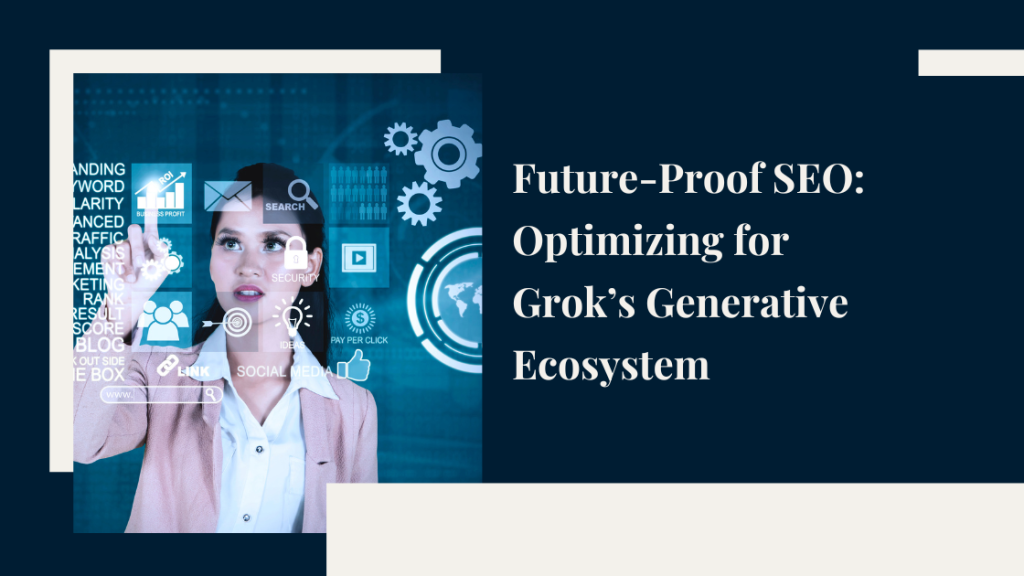 Future-Proof SEO: Optimizing for Grok in 2026