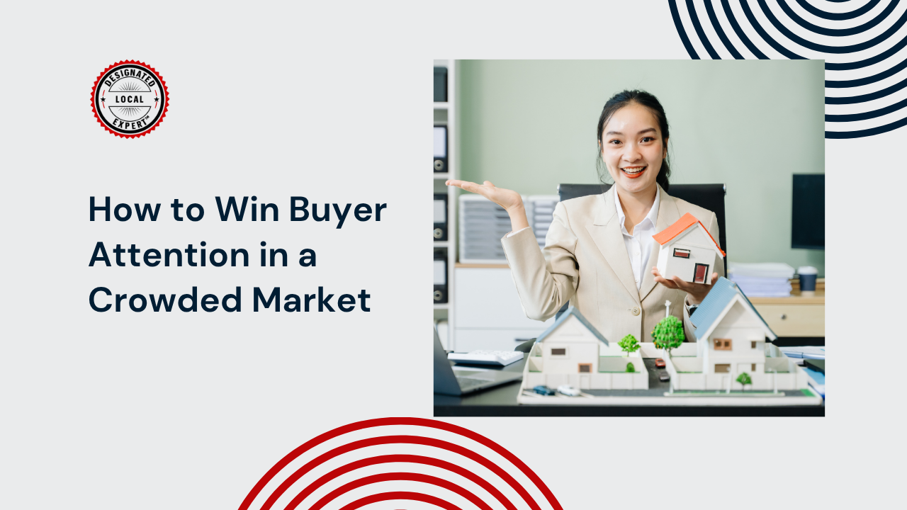 How to Win Buyer Attention in a Crowded Market