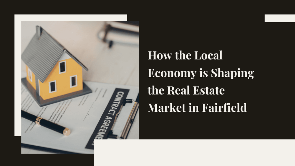 Fairfield Economy and Real Estate Market in 2026