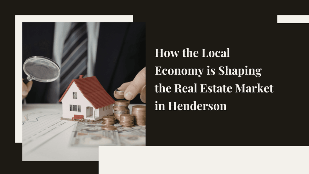 Henderson Real Estate Market and Local Economy