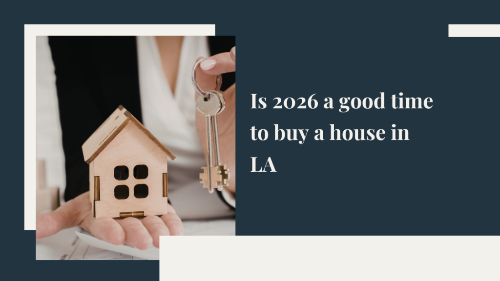 Is 2026 a good time to buy a house in Upland?