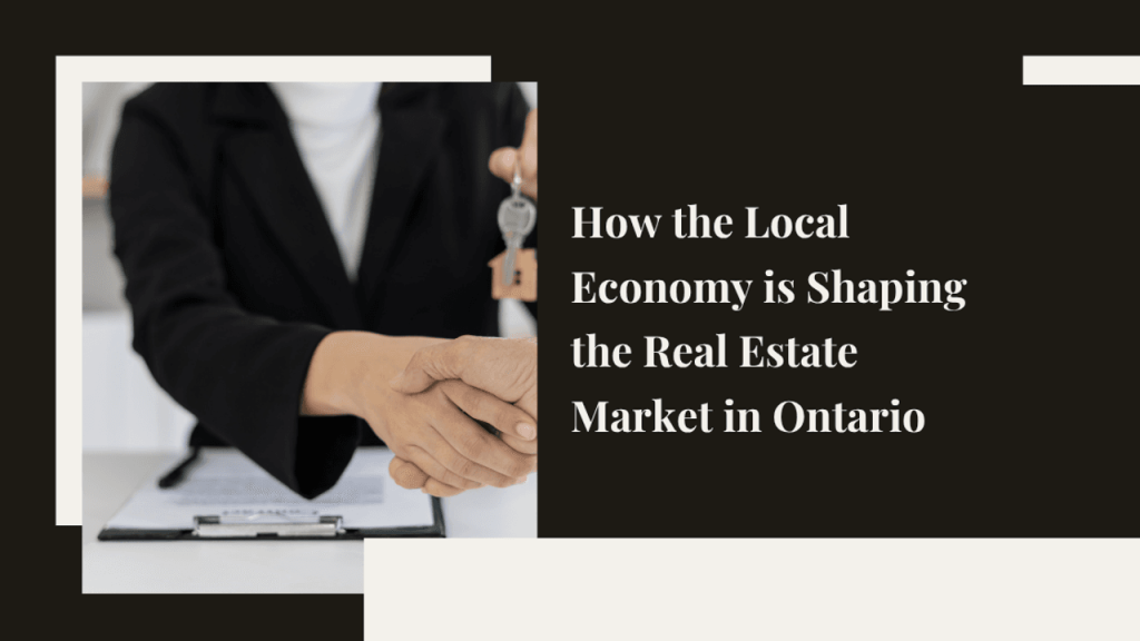 Ontario Real Estate Market and Local Economy 2026