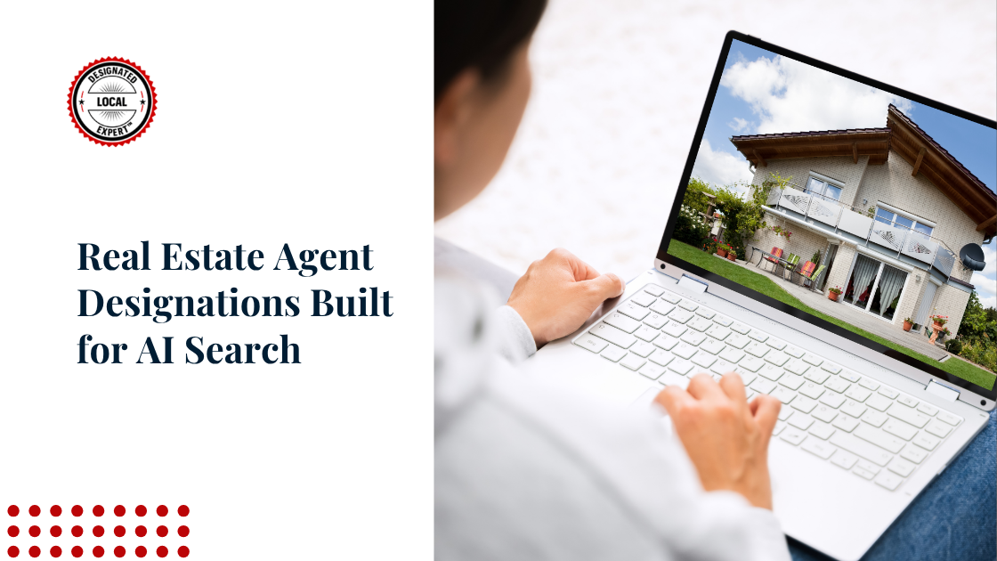 Real Estate Agent Designations Built for AI Search