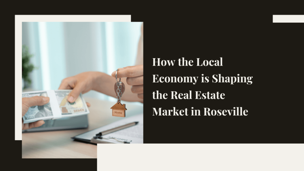 Roseville Real Estate Market and Local Economy