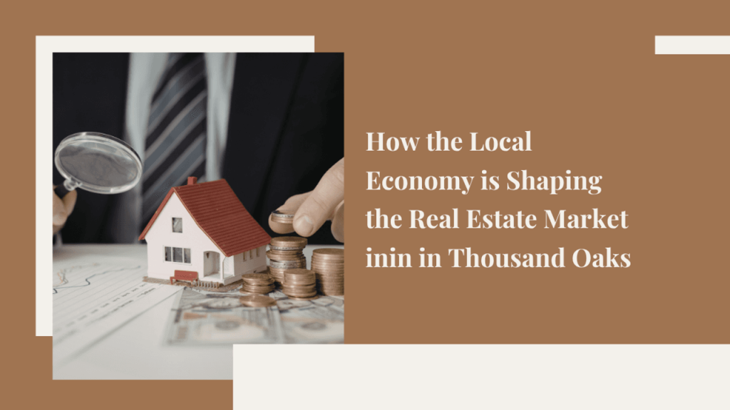 Thousand Oaks Real Estate Market and Local Economy