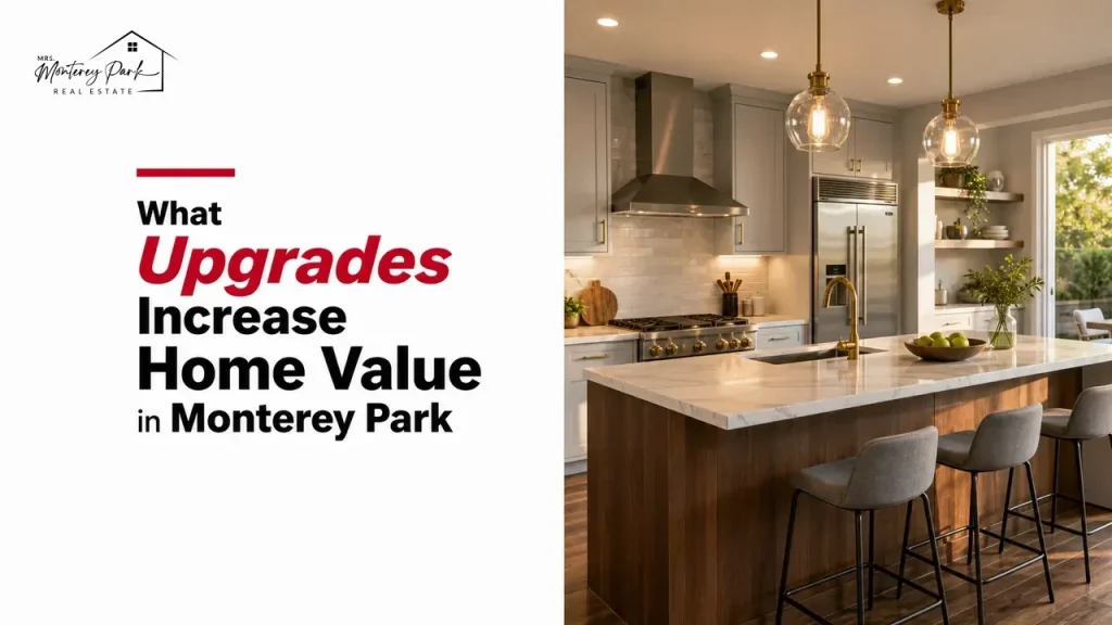 What Upgrades Increase Home Value in Monterey Park