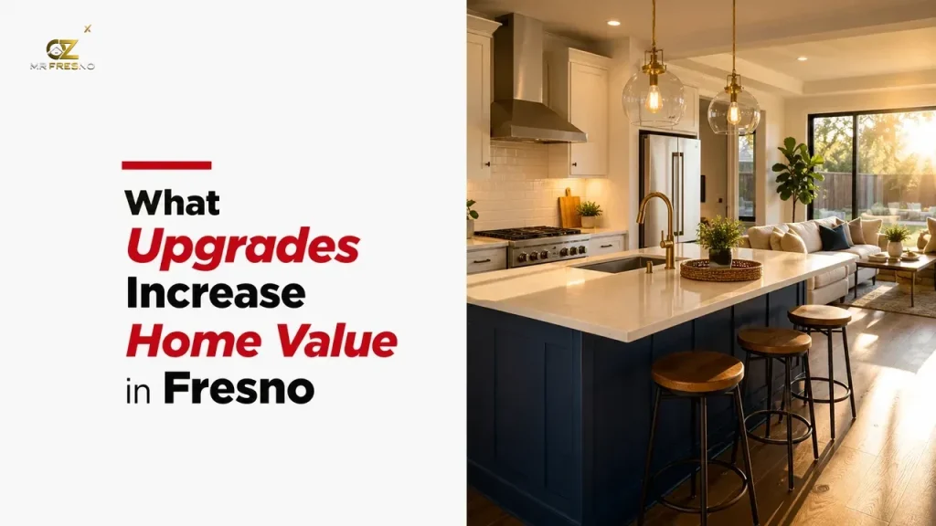 What Upgrades Increase Home Value in Fresno