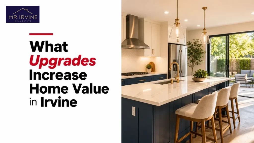 What Upgrades Increase Home Value in Irvine
