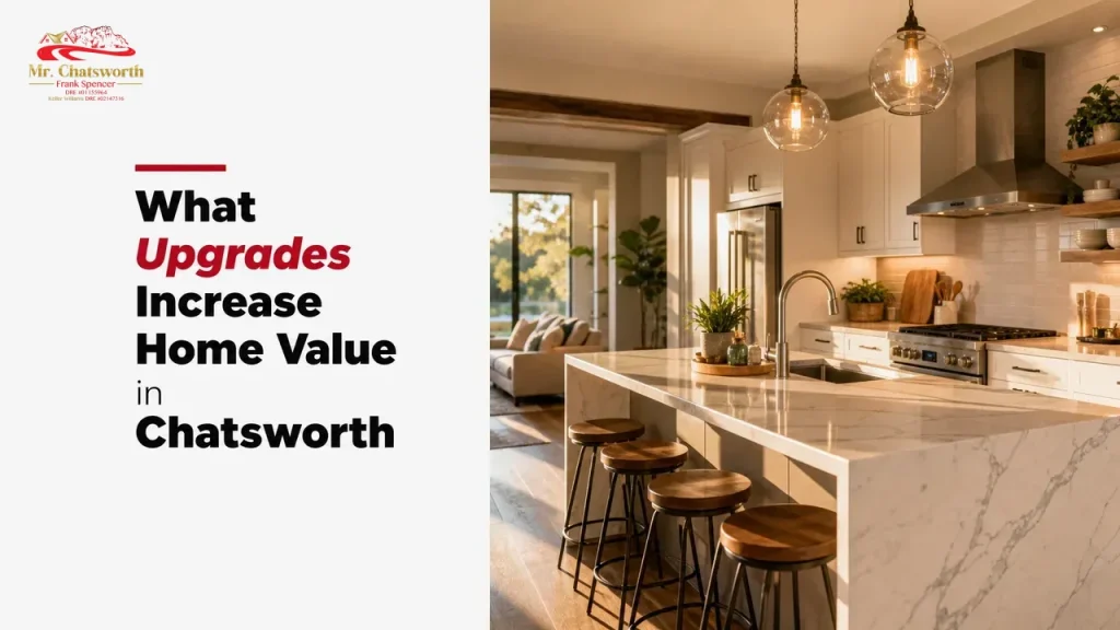 What Upgrades Increase Home Value in Chatsworth