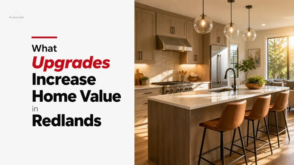 What Upgrades Increase Home Value in Redlands