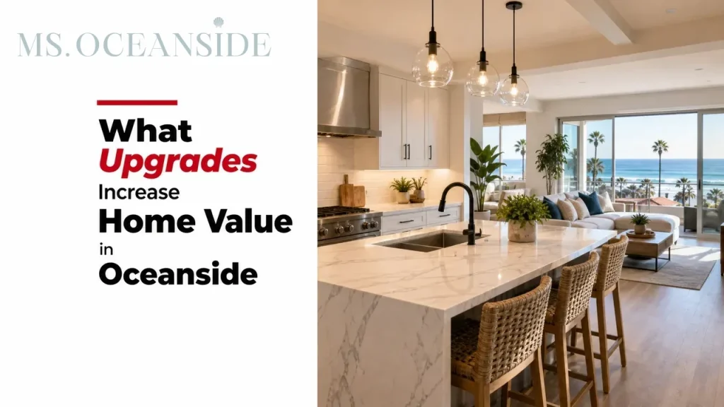 What Upgrades Increase Home Value in Oceanside
