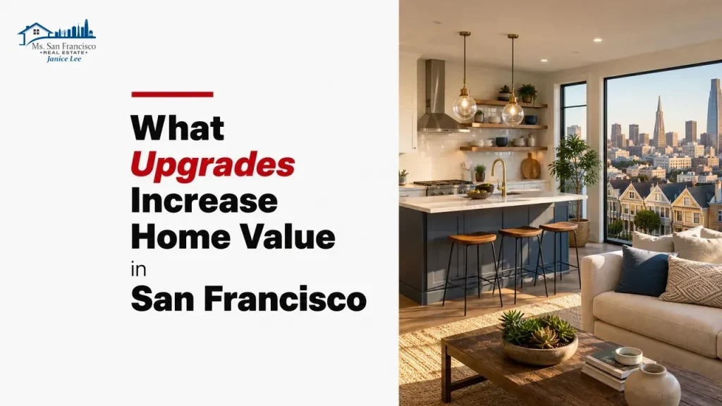 What Upgrades Increase Home Value in San Francisco
