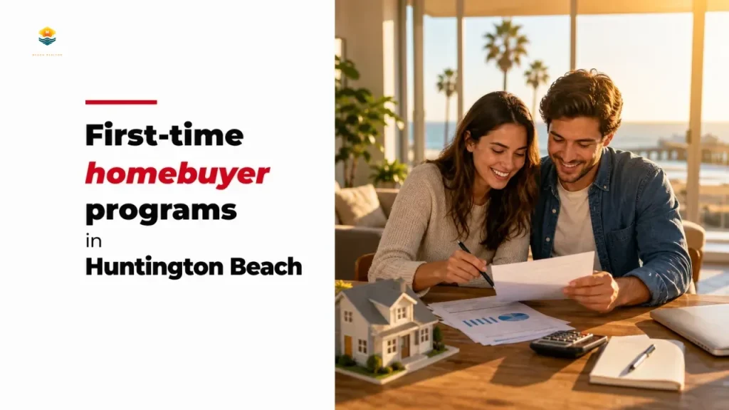 First-time homebuyer programs in Huntington Beach