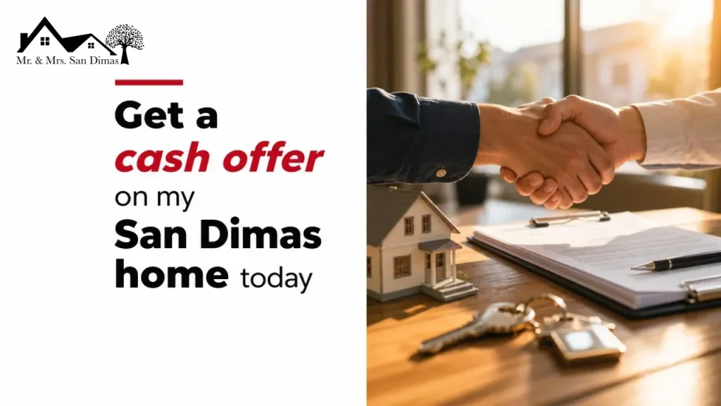 Get a cash offer on my San Dimas home today