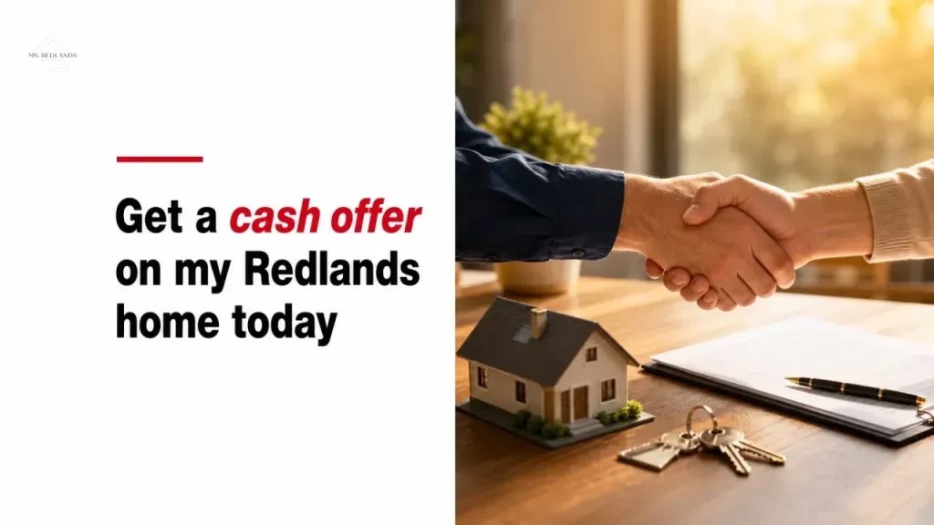 Get a cash offer on my Redlands home today